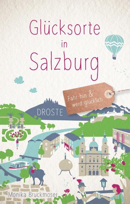 Glücksorte in Salzburg, Monika Bruckmoser - Paperback - 9783770025138