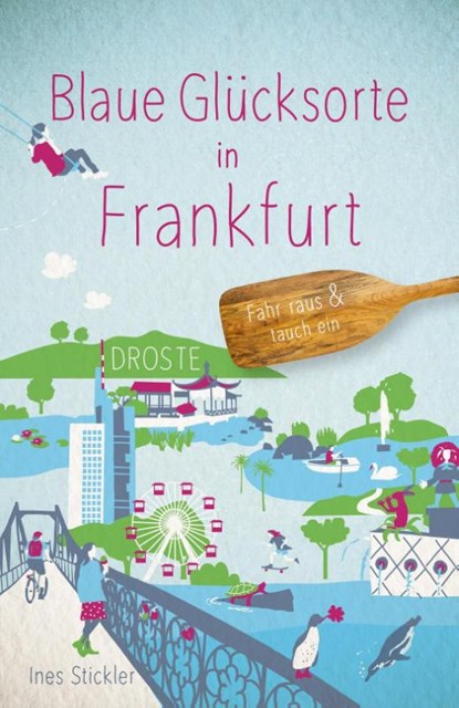 Blaue Glücksorte in Frankfurt, Ines Stickler - Paperback - 9783770025176