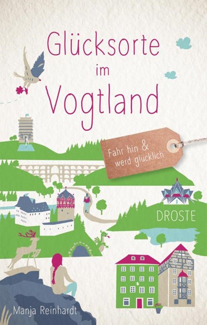Glücksorte im Vogtland, Manja Reinhardt - Paperback - 9783770025237