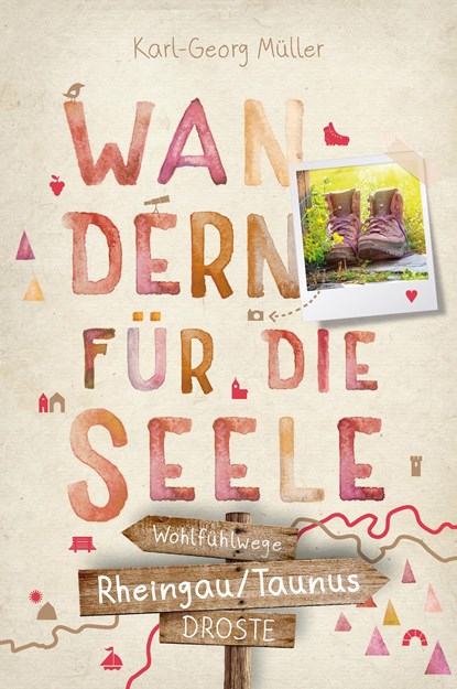 Rheingau/Taunus. Wandern für die Seele, Karl-Georg Müller - Paperback - 9783770025381