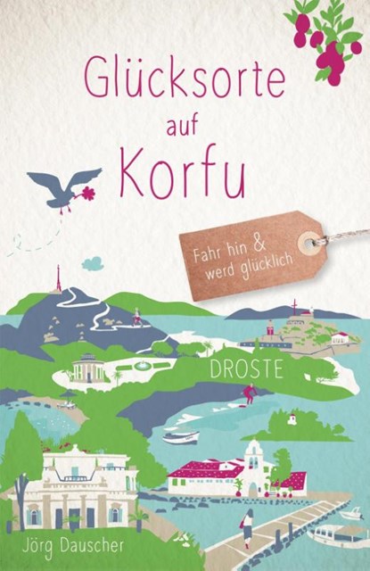 Glücksorte auf Korfu, Jörg Dauscher - Paperback - 9783770026432