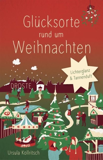 Glücksorte rund um Weihnachten, Ursula Kollritsch - Paperback - 9783770026463