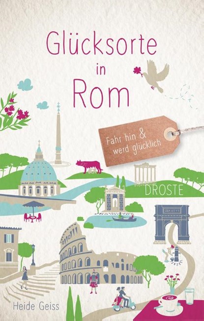 Glücksorte in Rom, Heide Geiss - Paperback - 9783770026470