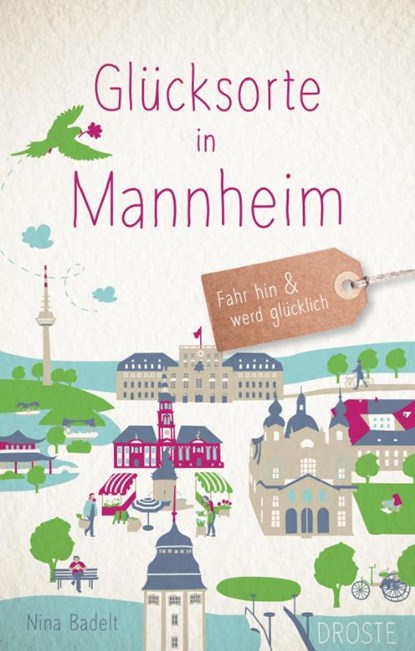 Glücksorte in Mannheim, Nina Badelt - Paperback - 9783770026616