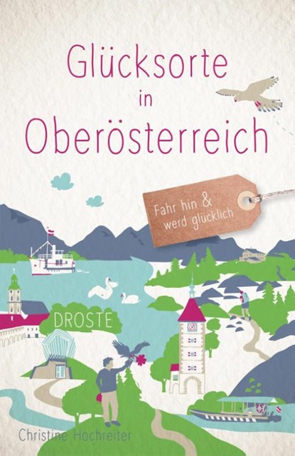 Glücksorte in Oberösterreich, Christine Hochreiter - Paperback - 9783770026739