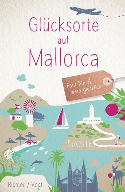 Glücksorte auf Mallorca, Martina Vogt ; Katharina Richter - Paperback - 9783770027118