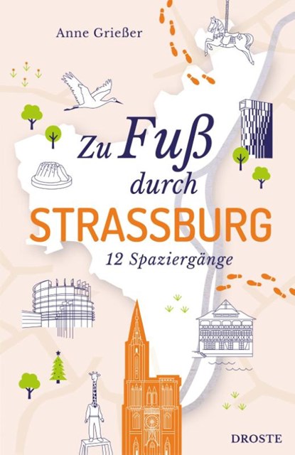 Zu Fuß durch Straßburg, Anne Grießer - Paperback - 9783770027194