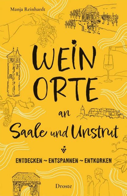 Weinorte an Saale und Unstrut, Manja Reinhardt - Paperback - 9783770027224