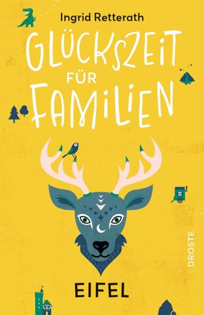 Glückszeit für Familien - Eifel, Ingrid Retterath - Paperback - 9783770027231