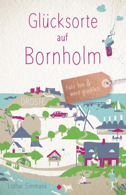 Glücksorte auf Bornholm, Lothar Simmank - Paperback - 9783770027330