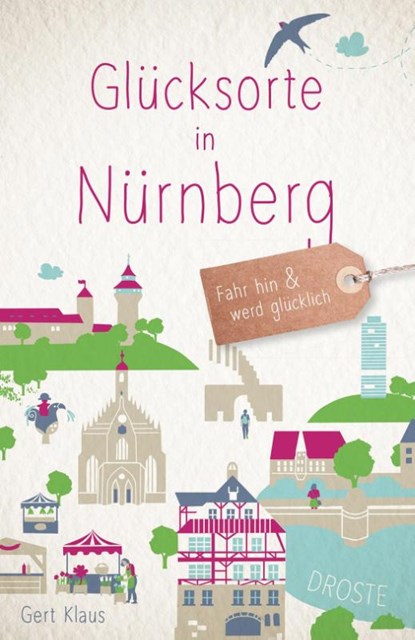 Glücksorte in Nürnberg, Gert Klaus - Paperback - 9783770027422