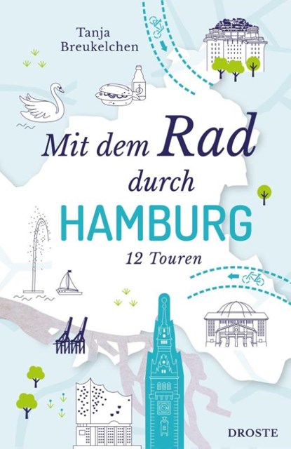 Mit dem Rad durch Hamburg, Tanja Breukelchen - Paperback - 9783770027545