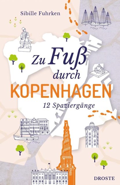 Zu Fuß durch Kopenhagen, Sibille Fuhrken - Paperback - 9783770027576