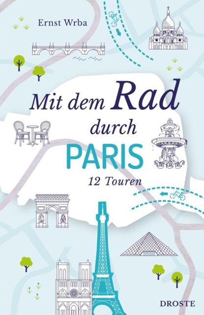 Mit dem Rad durch Paris, Ernst Wrba - Paperback - 9783770027668