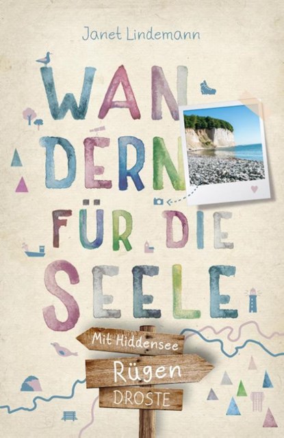 Rügen. Mit Hiddensee. Wandern für die Seele, Janet Lindemann - Paperback - 9783770027699