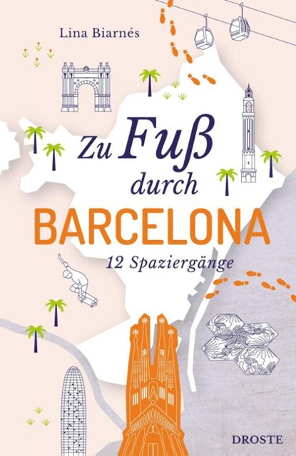Zu Fuß durch Barcelona, Lina Biarnés - Paperback - 9783770027705