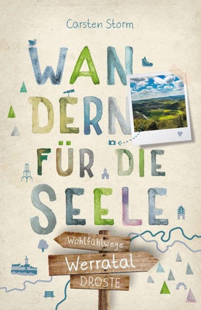Werratal. Wandern für die Seele, Carsten Storm - Paperback - 9783770027804