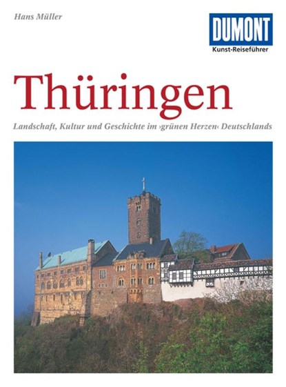 DuMont Kunst-Reiseführer Thüringen, Hans Müller - Paperback - 9783770138487