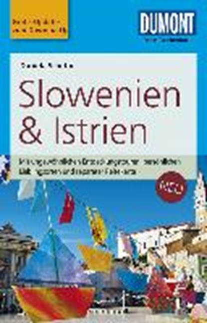 DuMont Reise-Taschenbuch Reiseführer Slowenien & Istrien, SCHETAR-KÖTHE,  Daniela - Paperback - 9783770174850
