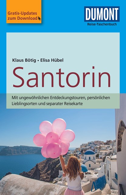 DuMont Reise-Taschenbuch Santorin, Klaus Bötig ;  Elisa Hübel - Paperback - 9783770175048