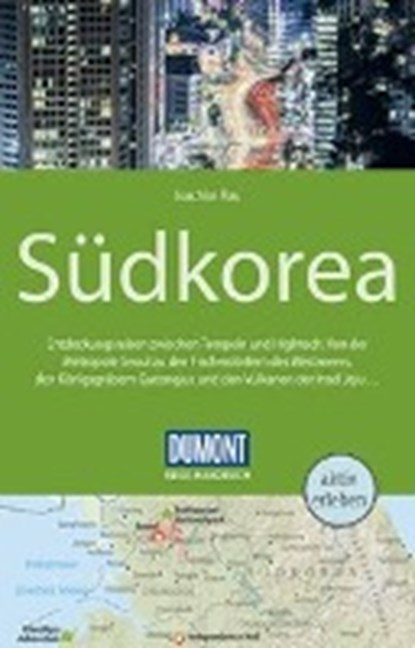 Rau, J: DuMont Reise-Handbuch Reiseführer Südkorea, RAU,  Joachim - Paperback - 9783770178377
