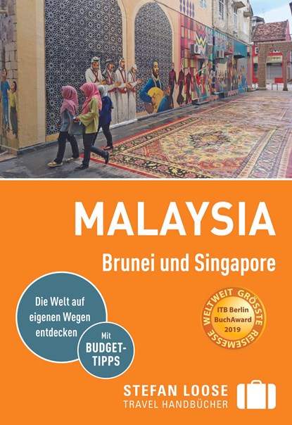 Stefan Loose Reiseführer Malaysia, Brunei und Singapore, Renate Loose ;  Stefan Loose ;  Mischa Loose ;  Moritz Jacobi - Paperback - 9783770178902