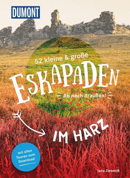 52 kleine & große Eskapaden rund um Harz, Jana Zieseniß - Paperback - 9783770180721