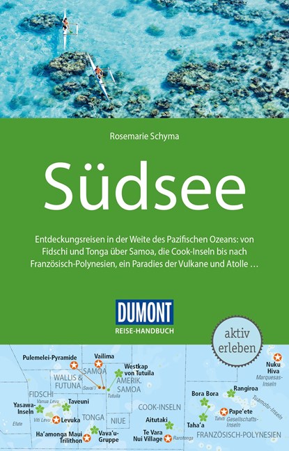 DuMont Reise-Handbuch Reiseführer Südsee, Rosemarie Schyma - Paperback - 9783770181629