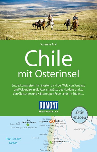 DuMont Reise-Handbuch Reiseführer Chile mit Osterinsel, Susanne Asal - Paperback - 9783770181643
