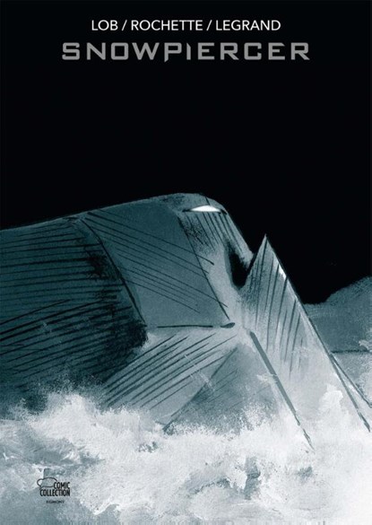 Snowpiercer, Jacques Lob ; Benjamin Legrand ; Jean-Marc Rochette - Gebonden - 9783770401239