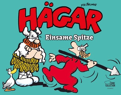 Hägar der Schreckliche - Einsame Spitze, Dik Browne ; Chris Browne - Paperback - 9783770405442