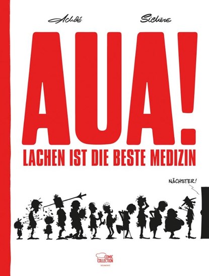 Aua! - Lachen ist die beste Medizin, Achdé ; Sichère - Gebonden - 9783770410255