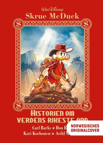 Dagobert Duck - Chronik der reichsten Ente der Welt, Walt Disney ; Carl Barks ; Don Rosa ; Kari Korhonen - Gebonden - 9783770411030