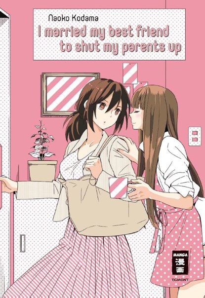 I married my best friend to shut my parents up, Naoko Kodama - Paperback - 9783770427161