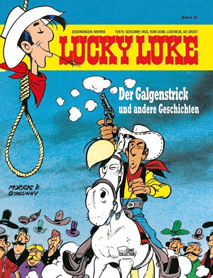 Lucky Luke 42 - Der Galgenstrick, Morris ;  René Goscinny ; Vicq ;  Bob de Groot ; Lodewijk ;  Dom Domi - Gebonden - 9783770435852