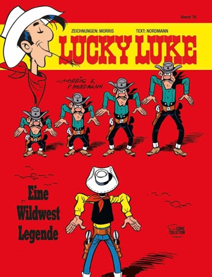 Lucky Luke 76 - Eine Wildwest-Legende, Morris ; Patrick Nordmann - Gebonden - 9783770435883