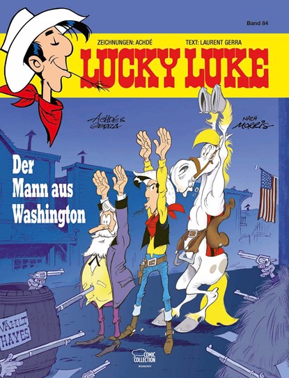 Lucky Luke 84 - Der Mann aus Washington, Achdé ;  Laurent Gerra - Gebonden - 9783770435937