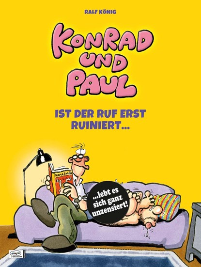 Konrad und Paul - Ist der Ruf erst ruiniert ..., Ralf König - Gebonden - 9783770437252