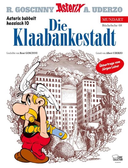 Asterix Mundart Hessisch 10. Die Klaabankestadt, René Goscinny ; Albert Uderzo - Gebonden - 9783770437542