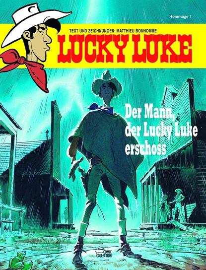 Der Mann, der Lucky Luke erschoss, Matthieu Bonhomme - Gebonden - 9783770439256