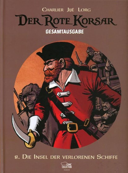 Der Rote Korsar Gesamtausgabe 08, Jean-Michel Charlier ; Victor Hubinon ; Jijé ; Lorg - Gebonden - 9783770439379