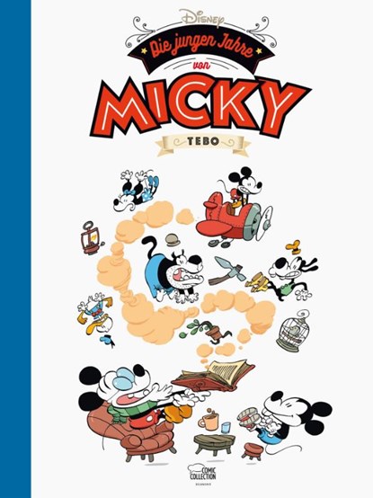 Die jungen Jahre von Micky, Walt Disney ; Tebo - Gebonden - 9783770439751