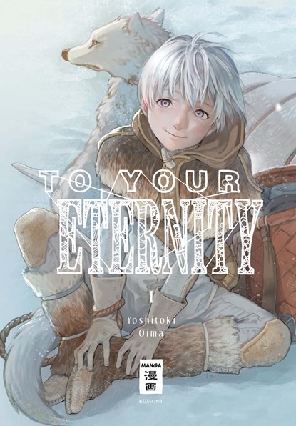 To Your Eternity 01, Yoshitoki Oima - Paperback - 9783770497898