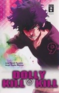 Dolly Kill Kill 09 | Kurando, Yukiaki ; Nomura, Yusuke | 