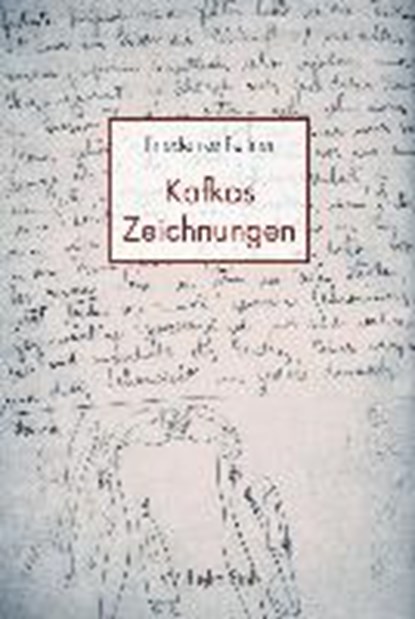 Kafkas Zeichnungen, FELLNER,  Friederike - Paperback - 9783770556885