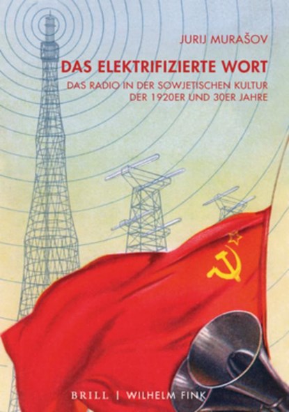 Murasov, J: Das elektrifizierte Wort, Jurij Murasov - Gebonden - 9783770566167