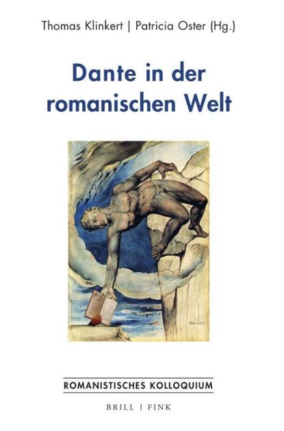 Dante in der romanischen Welt, Thomas Klinkert ; Patricia Oster-Stierle - Gebonden - 9783770567843