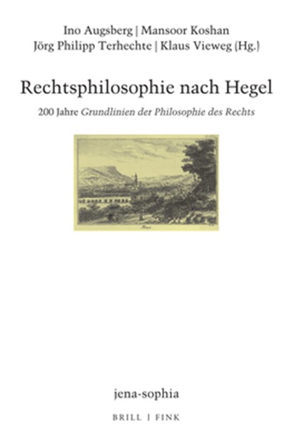 Rechtsphilosophie nach Hegel, Ino Augsberg ; Mansoor Koshan ; Jörg Philipp Terhechte - Gebonden - 9783770568352