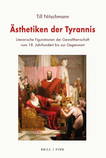 Ästhetiken der Tyrannis, Till Nitschmann - Gebonden - 9783770568598