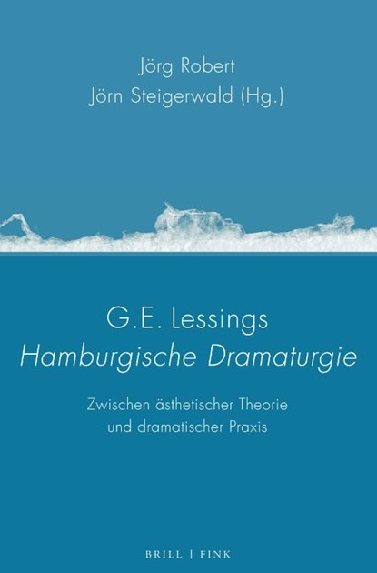 G.E. Lessings <i>Hamburgische Dramaturgie</i>, Jörg Robert ; Jörn Steigerwald - Gebonden - 9783770569441